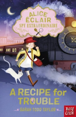 Bertrand.pt - Alice Eclair, Spy Extraordinaire! A Recipe For Trouble