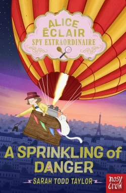 Bertrand.pt - Alice Eclair, Spy Extraordinaire!: A Sprinkling Of Danger