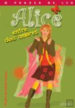 Bertrand.pt - Alice entre Dois Amores
