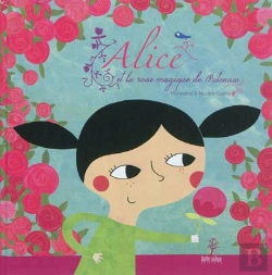 Bertrand.pt - Alice Et La Rose Magique De Puteaux