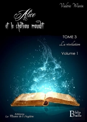 Alice Et Le Château Maudit - Tome 3 : La Révélation - Braille
