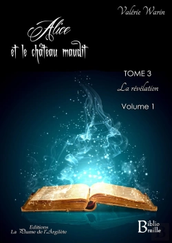 Bertrand.pt - Alice Et Le Château Maudit - Tome 3 : La Révélation - Braille