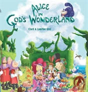 Alice In God'S Wonderland