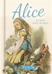 Alice In Her Own Words