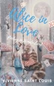 Alice In Love - Poetry In Wonderland
