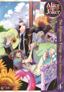 Alice In The Country Of Joker: Nightmare Trilogy Vol. 1