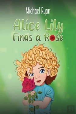 Bertrand.pt - Alice Lily Finds A Rose
