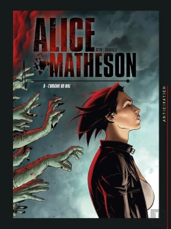 Bertrand.pt - Alice Matheson Tome 6 : L'Origine Du Mal