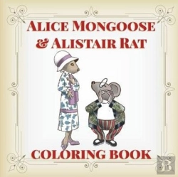 Bertrand.pt - Alice Mongoose And Alistair Rat Coloring Book