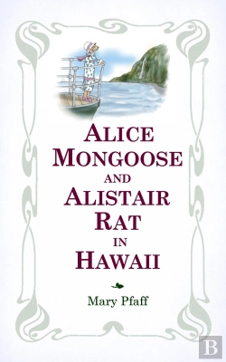 Bertrand.pt - Alice Mongoose And Alistair Rat In Hawaii