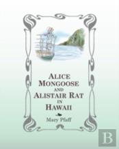 Alice Mongoose And Alistair Rat In Hawaii