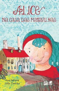 Bertrand.pt - Alice na Casa das Maravilhas