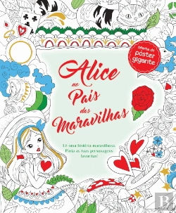 Bertrand.pt - Alice No País Das Maravilhas: Ler e Colorir