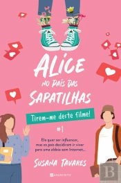 Alice no País das Sapatilhas - Livro 1