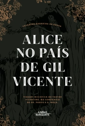 Alice no País de Gil Vicente