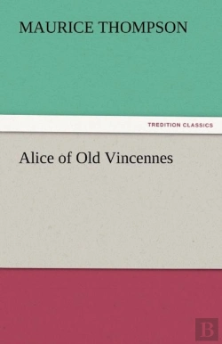 Bertrand.pt - Alice Of Old Vincennes