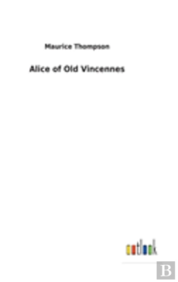Bertrand.pt - Alice Of Old Vincennes