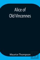 Alice Of Old Vincennes