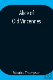 Alice Of Old Vincennes