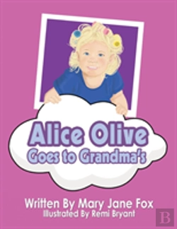 Bertrand.pt - Alice Olive Goes To Grandma'S