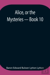 Alice, Or The Mysteries - Book 10