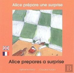 Bertrand.pt - Alice Prépare Une Surprise ; Alice Prepares A Surprise