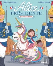 Alice Présidente Tome 2 : En Toute Simplicité