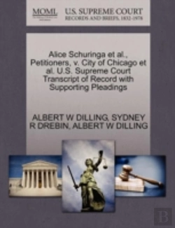 Bertrand.pt - Alice Schuringa Et Al., Petitioners, V. City Of Chicago Et Al. U.S. Supreme Court Transcript Of Record With Supporting Pleadings