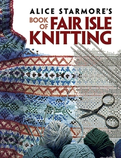 Bertrand.pt - Alice Starmore'S Book Of Fair Isle Knitting