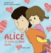 Alice Ti Voglio Bene Papà