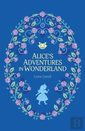 Aliceâ€™S Adventures In Wonderland