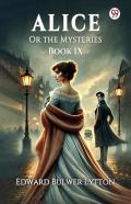 Aliceor The Mysteries Book Ix (Edition1)