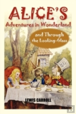 Bertrand.pt - Alice'S Adventures In Wonderland And Through The Looking-Glass