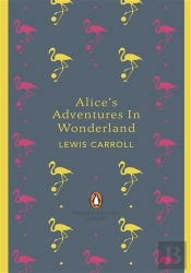 Alice'S Adventures In Wonderland And Through The Looking Glass