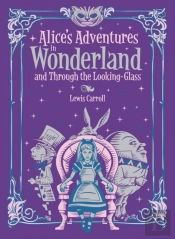 Alice'S Adventures In Wonderland And Through The Looking Glass