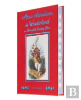 Alice'S Adventures In Wonderland And Through The Looking Glass