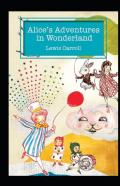 Alice'S Adventures In Wonderland Annotated
