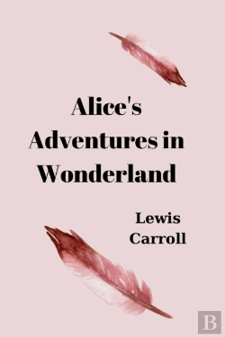 Bertrand.pt - Alice'S Adventures In Wonderland By Lewis Carroll