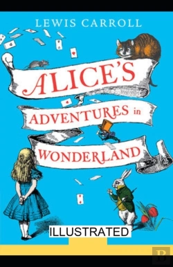 Bertrand.pt - Alice'S Adventures In Wonderland Illustrated