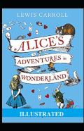 Alice'S Adventures In Wonderland Illustrated