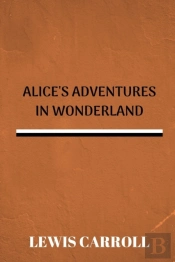 Alice'S Adventures In Wonderland