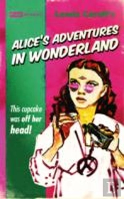 Alice'S Adventures In Wonderland (Pulp! The Classics)