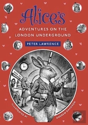 Alice'S Adventures  On The London Underground