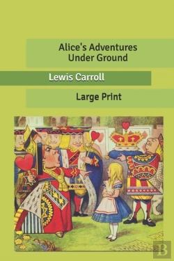 Bertrand.pt - Alice'S Adventures Under Ground