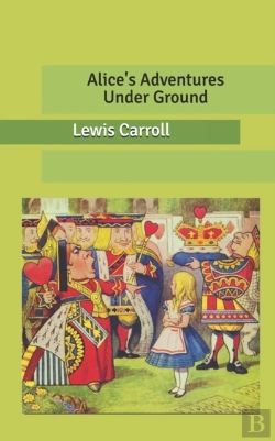 Bertrand.pt - Alice'S Adventures Under Ground