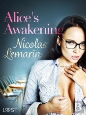 Alice'S Awakening - Erotic Short Story