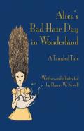 Alice'S Bad Hair Day In Wonderland