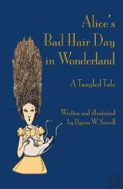 Bertrand.pt - Alice'S Bad Hair Day In Wonderland