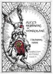 Alice'S Nightmare In Wonderland Colouring Book