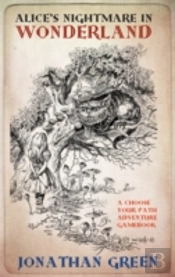 Alice's Nightmare In Wonderland